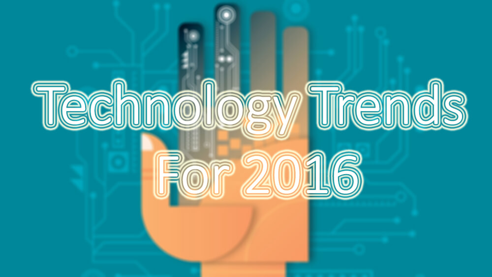 Xu hướng công nghệ năm 2016